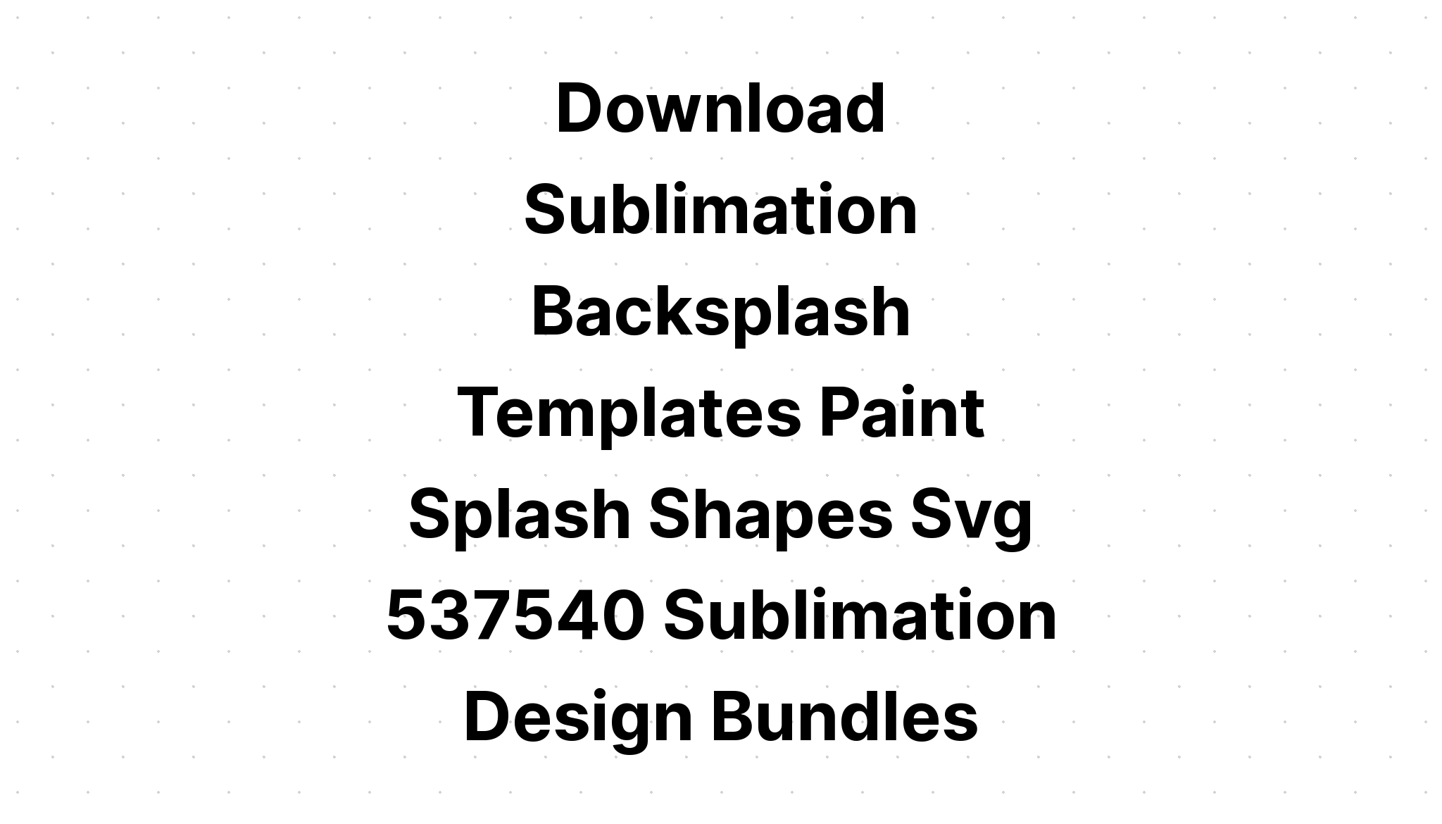 Download Splatter Sublimation Coaster Bundle SVG File